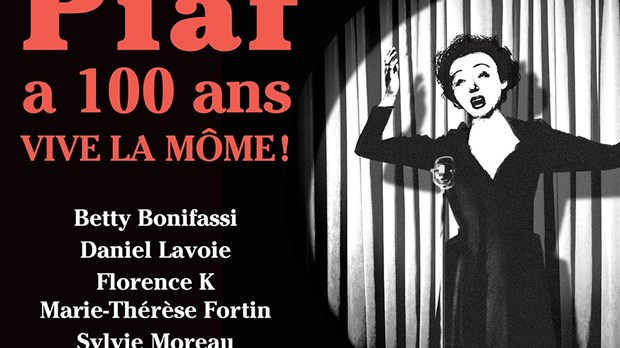 Un spectacle hommage à Piaf au Centre culturel de Joliette