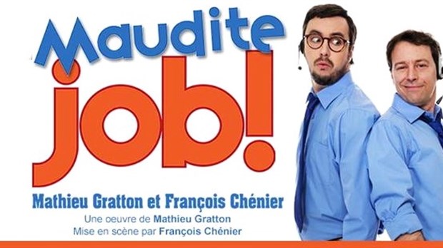 La pièce «Maudite Job!» à la salle Rolland-Brunelle    
