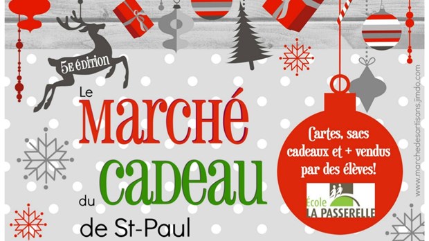 La cinquième Édition du Marché du cadeau de St-Paul arrive à grands pas! 