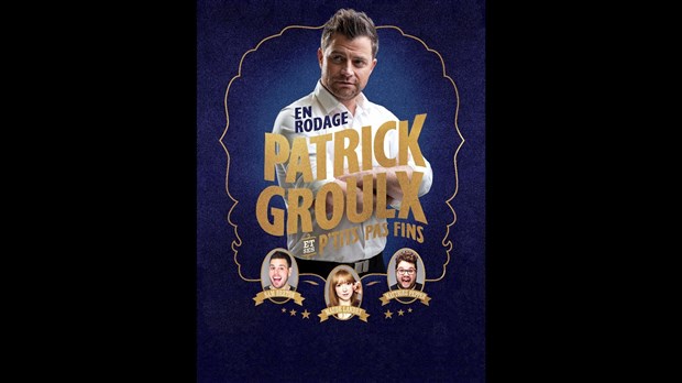 Patrick Groulx et ses p’tits pas fins! 