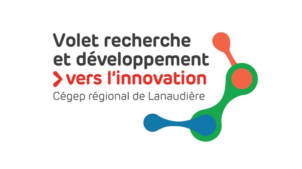Les activités de recherche, d’innovation et de transfert d’expertise se développent  au Cégep régional de Lanaudière