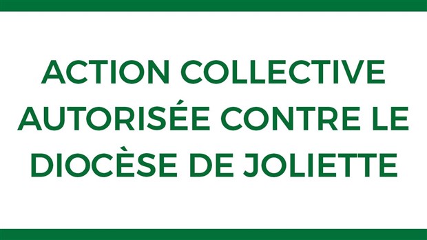 Action collective autorisée contre le Diocèse de Joliette