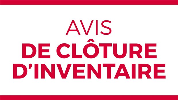 Avis de clôture d’inventaire